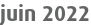 juin 2022